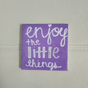 "Enjoy The Little Things" Wall Art